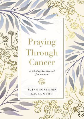 Harper Collins Book: Praying Through Cancer