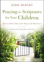 Harper Collins Book: Praying The Scriptures For Your Children 20th Anniversary Edition