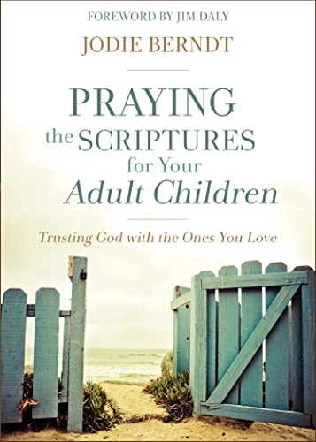 Harper Collins Book: Praying the Scriptures for Your Adult Children - Trusting God with the Ones You Love