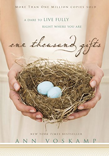 Harper Collins Book: One Thousand Gifts - A Dare to Live Fully Right Where You Are
