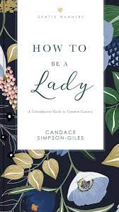 Harper Collins Book: How To Be A Lady